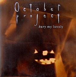 October Project : Bury My Lovely